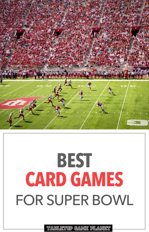 Best card games for Super Bowl