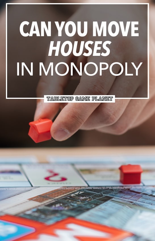 How to move Houses in Monopoly
