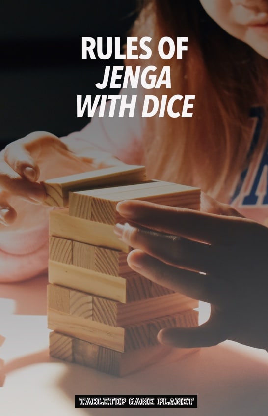 Jenga with dice rules