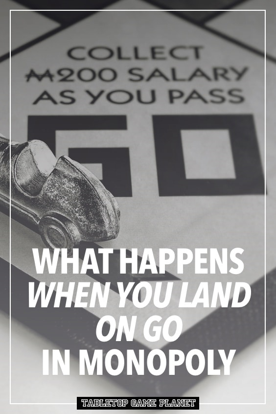 Land on Go in Monopoly
