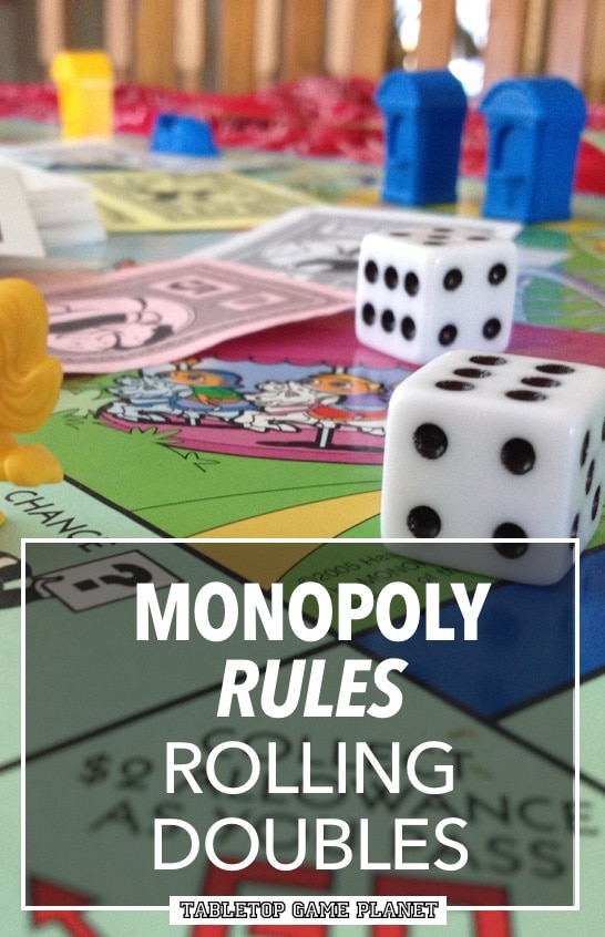 Rules for rolling doubles in Monopoly