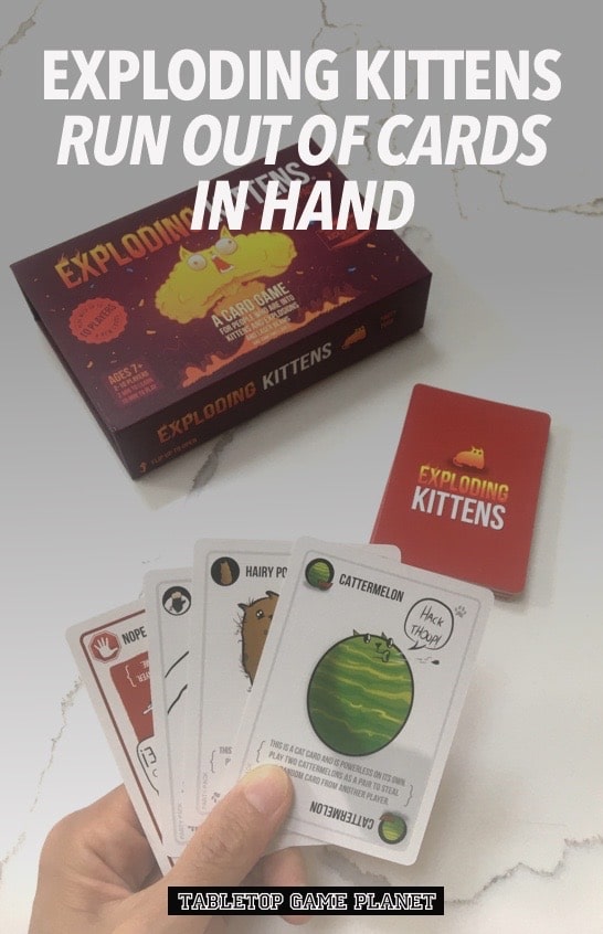 Running out of cards in Exploding Kittens