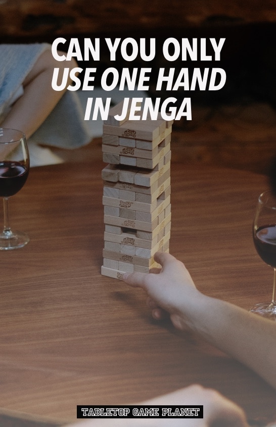 Using one hand in Jenga