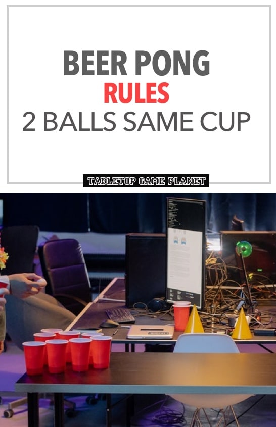 Beer pong 2 ball same cup rule