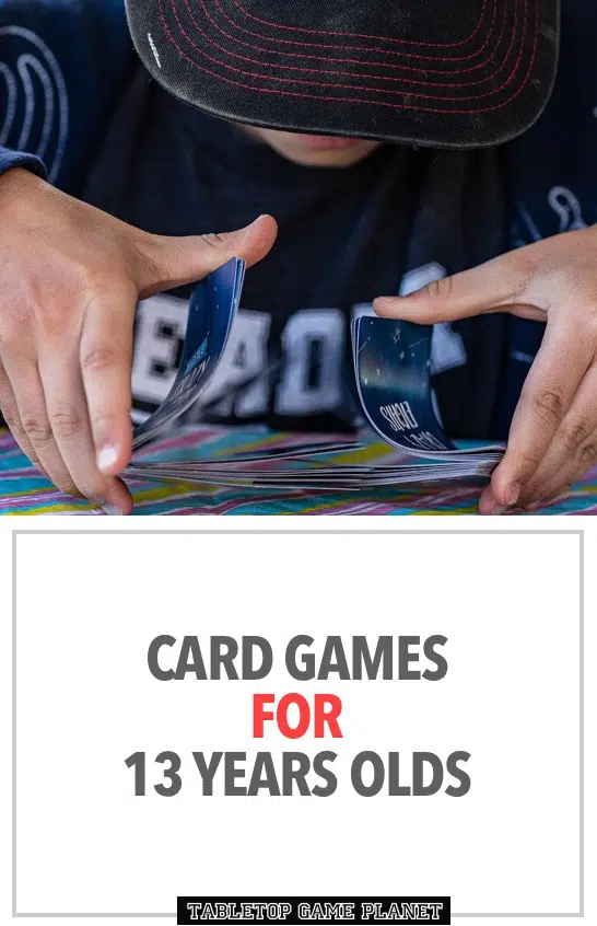 Best card game for 13 year olds