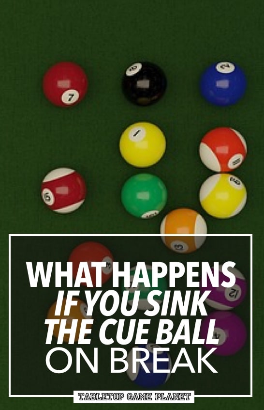 What happens if you sink the cue ball on the break