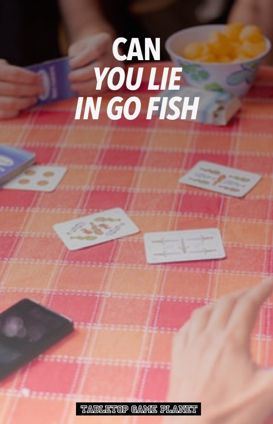 Can you lie in Go Fish