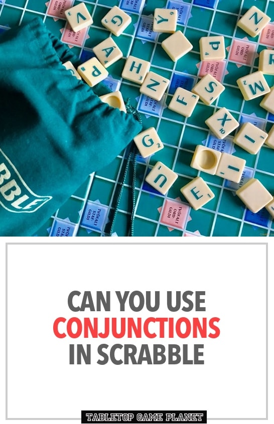 Can you use conjunctions in Scrabble