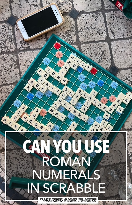 Can you use Roman numerals in Scrabble