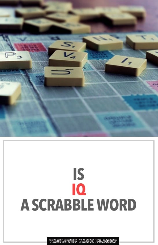 Is IQ a Scrabble word