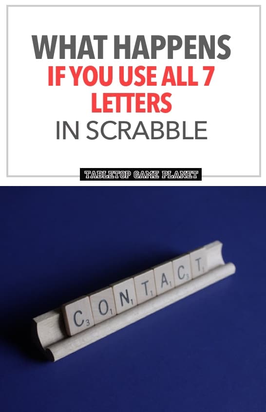 What happens if you use all 7 letters in Scrabble