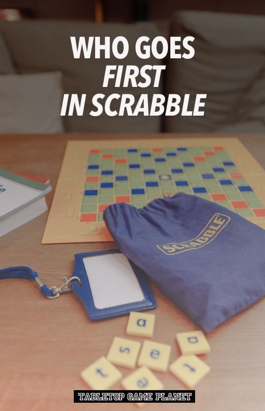 Who goes first in Scrabble
