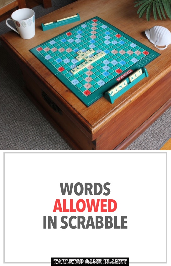 Words allowed in Scrabble